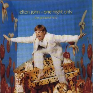 Elton John - One Night Only - Greatest Hits Live - Zortam Music
