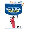 Wenn der Kunde laut wird: Professioneller Umgang mit Beschwerden