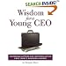 Wisdom For A Young CEO (Running Press Miniature Editions)