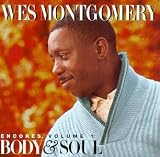 Review Wes Montgomery  / Encores Vol. 1: Body & Soul