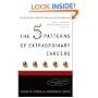 The 5 Patterns of Extraordinary Careers: The Guide for Achieving Success and Satisfaction