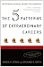 The 5 Patterns of Extraordinary Careers: The Guide for Achieving Success and Satisfaction
