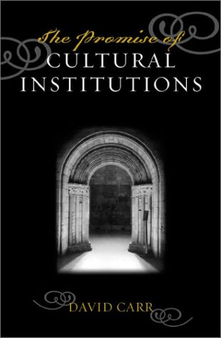The Promise of Cultural Institutions (American Association for State and Local History Book Series)