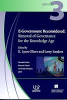 E-Government Reconsidered: Renewal of Governance for the Knowledge Age (Saskatchewan Institute of Public Policy(SIPP))