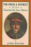 Review Brassey's (UK) Ltd  / Far from a Donkey: Life of General Sir Ivor Maxse