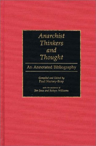 Anarchist Thinkers and Thought: An Annotated Bibliography (Bibliographies and Indexes in Law and Political Science) under Anarchism in The Books Store