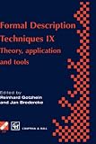 Review Springer  / Formal Description Techniques IX: Theory, application and tools (IFIP International Federation for Information Processing)