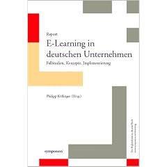 Report E-Learning in deutschen Unternehmen. Fallstudien, Konzepte, Implementierung