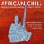African Chill