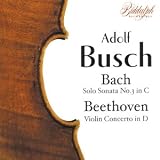 J.S. Bach: Solo Sonata No. 3 in C; Beethoven: Violin Concerto in D ( Audio CD ) - B00065EA5A