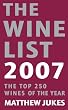 The Wine List 2007: The Top 250 Wines of the Year