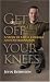 Get Off Your Knees: A Story of Faith, Courage, and Determination
