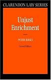 Unjust Enrichment (Clarendon Law Series)