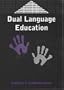 Dual Language Education (Bilingual Education and Bilingualism)