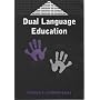 Dual Language Education (Bilingual Education and Bilingualism, 28)