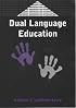 Dual Language Education (Bilingual Education and Bilingualism, 28)