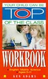 Your Child Can be Top of the Class: Workbook