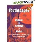 Click here to buy Youthscapes: The Popular, the National, the Global by  Sunaina Maira and Elisabeth Soep.