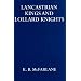 Lancastrian Kings and Lollard Knights (Oxford University Press Academic Monograph Reprints)