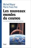 Les Nouveaux Mondes du cosmos : à la découverte des exoplanètes