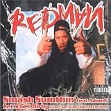 Let's Get Dirty/Smash Sumthin'