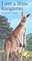 I Am a Little Kangaroo: Mini (Little Animal Miniature)