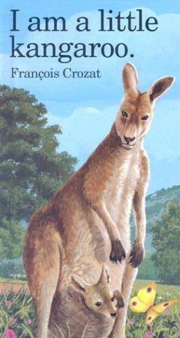 I Am a Little Kangaroo: Mini (I Am a Little Animal Series)