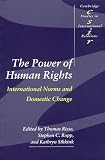 The Power of Human Rights: International Norms and Domestic Change