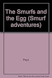 The Smurfs and the egg ; and, The hundredth Smurf