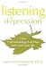 The Gift of Depression: How Listening to Your Pain Can Heal Your Life