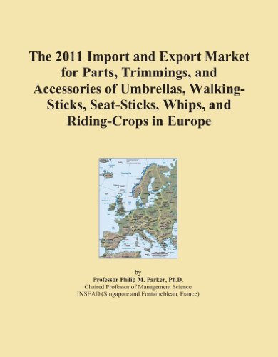 The 2011 Import and Export Market for Parts, Trimmings, and Accessories of Umbrellas, Walking-Sticks, Seat-Sticks, Whips, and Riding-Crops in Europe