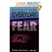 Politics Of Everyday Fear