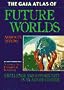 Gaia Atlas of Future Worlds, The