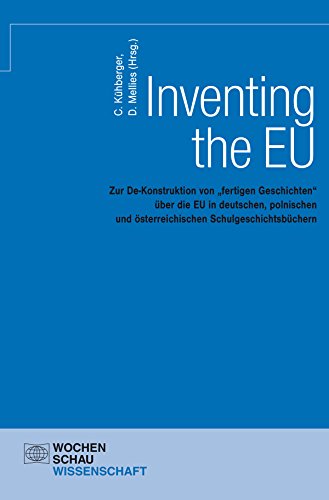 Inventing the EU: Zur De-Konstruktion von 