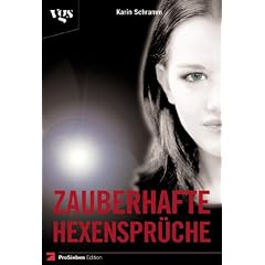 Zauberhafte Hexenspr�che. Liebe, Freundschaft, Gl�ck