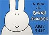A Box of Bunny Suicides