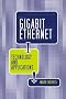 Gigabit Ethernet Technology and Applications (Telecommunications Library)