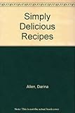Darina Allen's simply delicious recipes