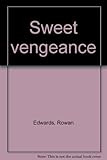 Sweet vengeance