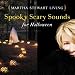 Martha Stewart Living: Spooky Scary Sounds for Halloween