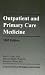 Outpatient and Primary Care Medicine, 1997 Edition