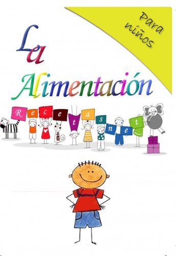 El libro de la alimentación - Especial niños (Spanish Edition)