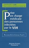 Prise en charge m�dicale des personnes infect�es par le VIH : Recommandations du groupe d'experts