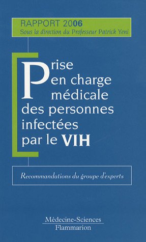 Prise en charge m�dicale des personnes infect�es par le VIH : Recommandations du groupe d'experts