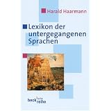 Lexikon der untergegangenen Sprachenvon "Harald Haarmann"