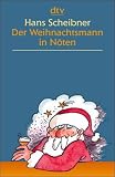 Der Weihnachtsmann in N�ten. Gro�druck - Hans Scheibner