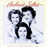 Andrews Sisters - Their All-Time Greatest Hits