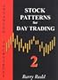 Stock Patterns for Day Trading II: Advanced Techniques