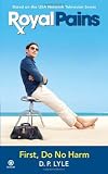 Royal Pains: First, Do No Harm Image of Royal Pains: First, Do No Harm