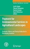 Payment for Environmental Services in Agricultural Landscapes: Economic Policies and Poverty Reduction in Developing Countries (Natural Resource Management and Policy)(書籍/雑誌)